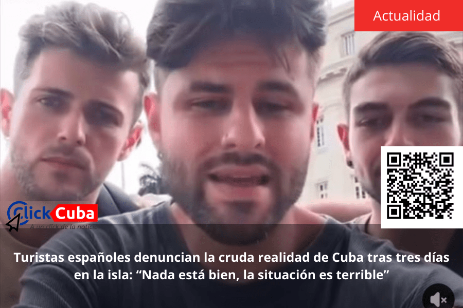 Turistas españoles denuncian la cruda realidad de Cuba tras tres días en la isla: “Nada está bien, la situación es&nbsp;terrible”