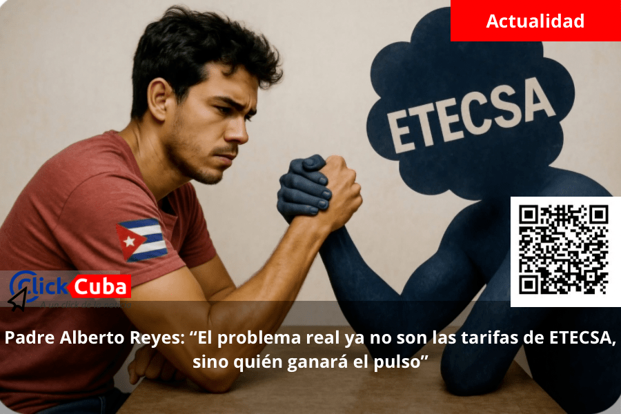 Padre Alberto Reyes: “El problema real ya no son las tarifas de ETECSA, sino quién ganará el&nbsp;pulso”