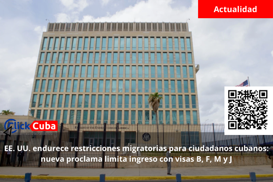 EE. UU. endurece restricciones migratorias para ciudadanos cubanos: nueva proclama limita ingreso con visas B, F, M y J