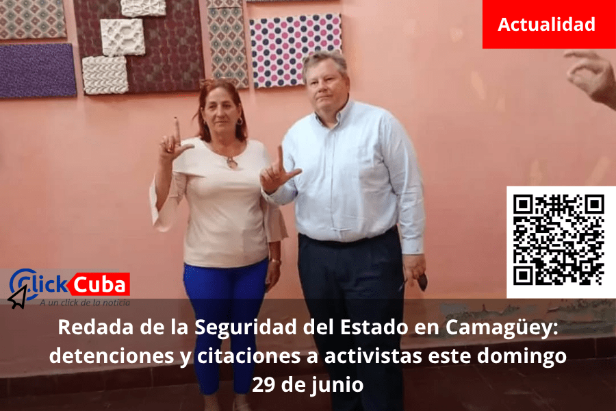 Redada de la Seguridad del Estado en Camagüey: detenciones y citaciones a activistas este domingo 29 de&nbsp;junio