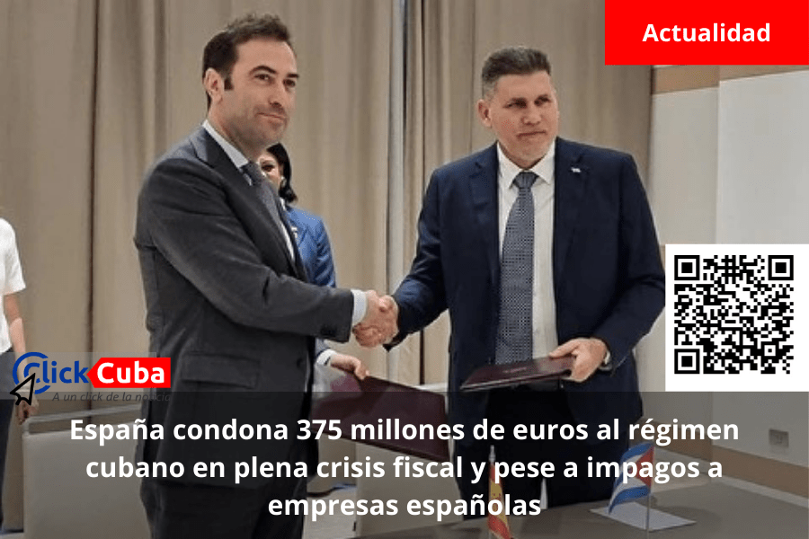 España condona 375 millones de euros al régimen cubano en plena crisis fiscal y pese a impagos a empresas&nbsp;españolas