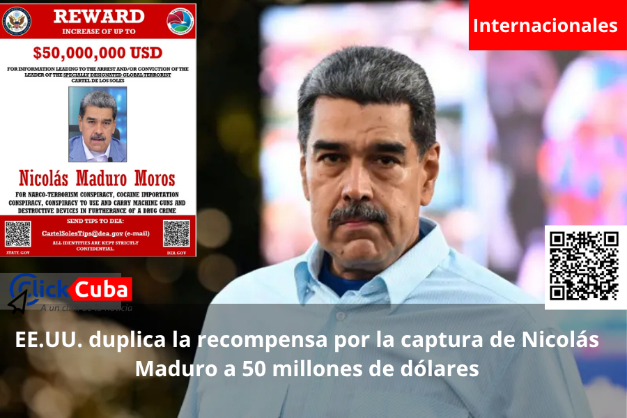 EE.UU. duplica la recompensa por la captura de Nicolás Maduro a 50 millones de&nbsp;dólares