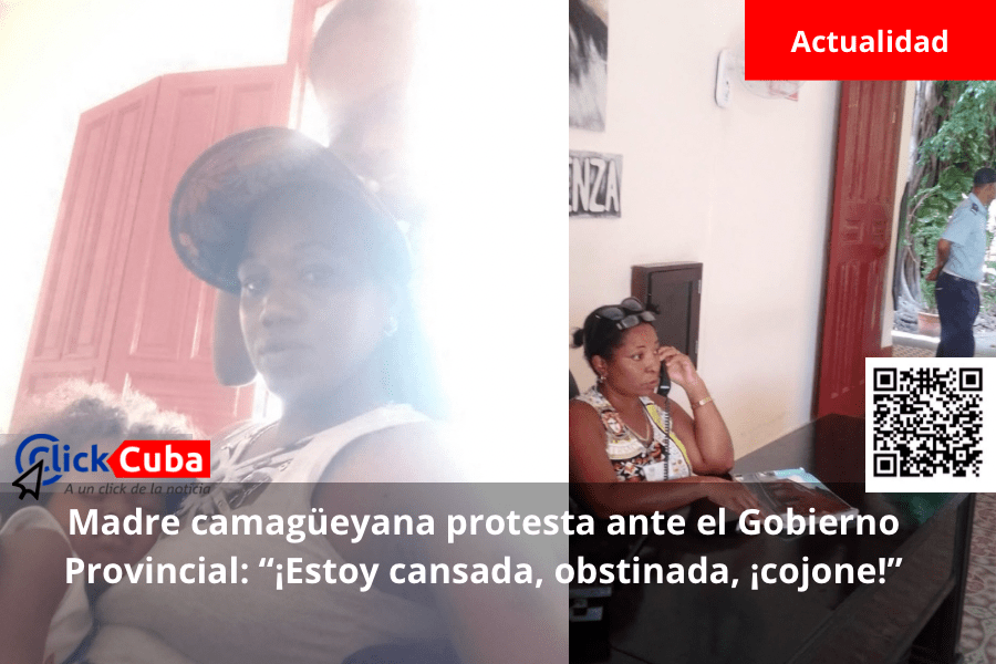 Madre camagüeyana protesta ante el Gobierno Provincial: “¡Estoy cansada, obstinada,&nbsp;¡cojone!”