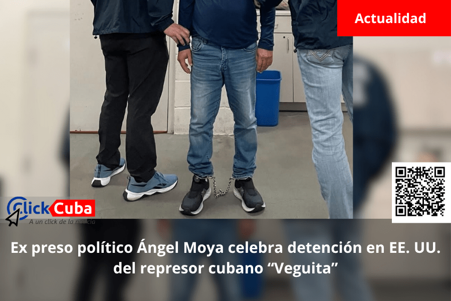 Ex preso político Ángel Moya celebra detención en EE. UU. del represor cubano&nbsp;“Veguita”