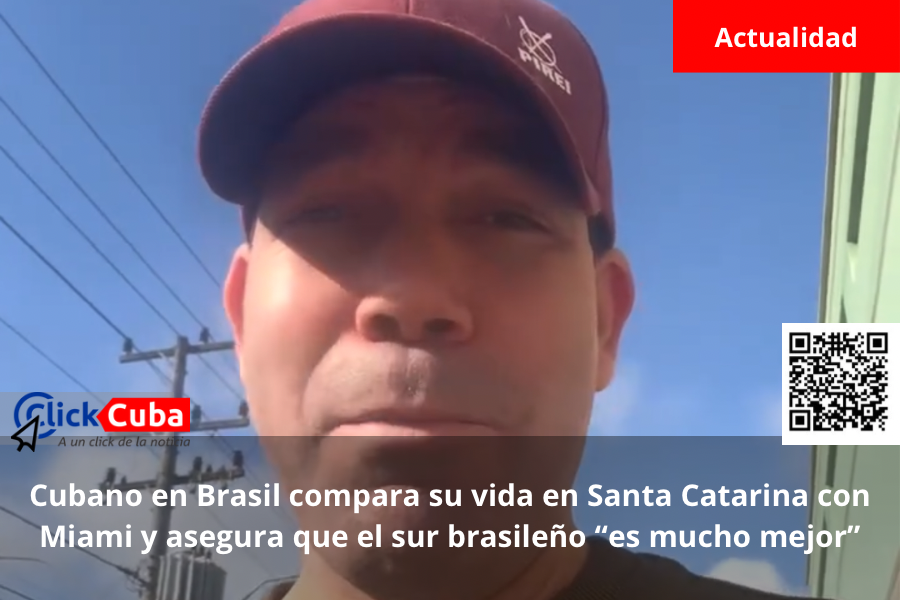 Cubano en Brasil compara su vida en Santa Catarina con Miami y asegura que el sur brasileño “es mucho mejor”