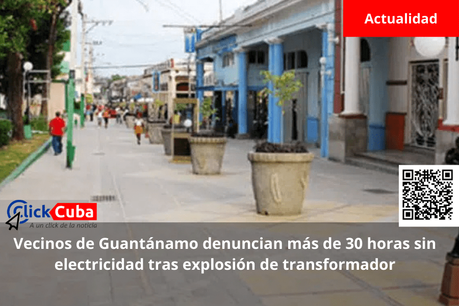 Vecinos de Guantánamo denuncian más de 30 horas sin electricidad tras explosión de&nbsp;transformador