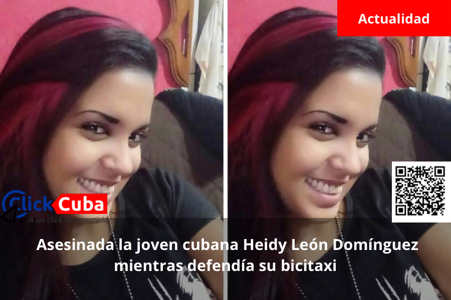 &nbsp;Asesinada la joven cubana Heidy León Domínguez mientras defendía su bicitaxi