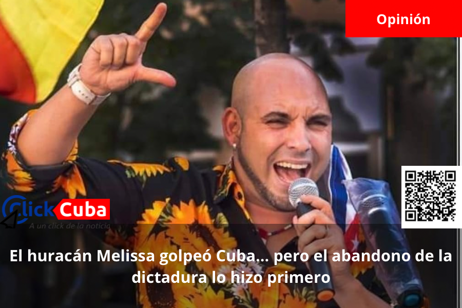 El huracán Melissa golpeó Cuba… pero el abandono de la dictadura lo hizo&nbsp;primero