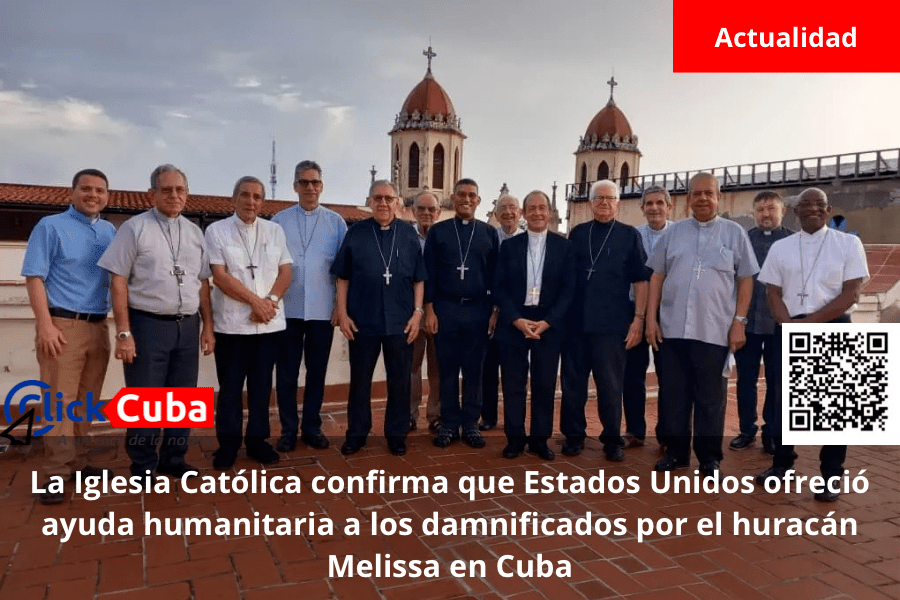 La Iglesia Católica confirma que Estados Unidos ofreció ayuda humanitaria a los damnificados por el huracán Melissa en&nbsp;Cuba