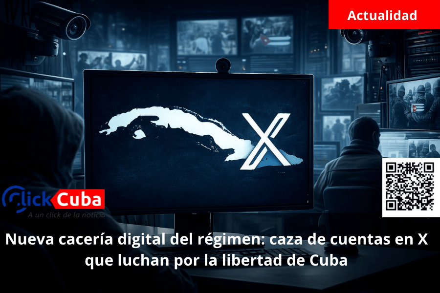 Nueva cacería digital del régimen: caza de cuentas en X que luchan por la libertad de&nbsp;Cuba