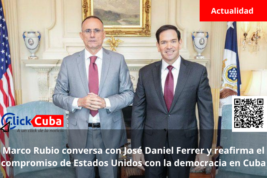 Marco Rubio conversa con José Daniel Ferrer y reafirma el compromiso de Estados Unidos con la democracia en&nbsp;Cuba