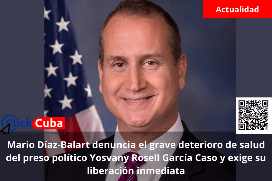 Mario Díaz-Balart denuncia el grave deterioro de salud del preso político Yosvany Rosell García Caso y exige su liberación&nbsp;inmediata