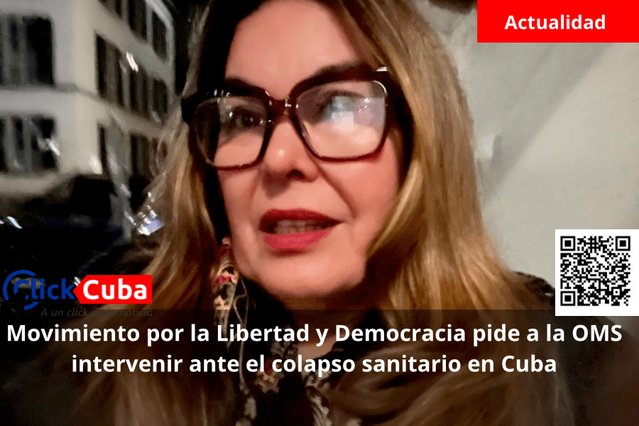 Movimiento por la Libertad y Democracia pide a la OMS intervenir ante el colapso sanitario en&nbsp;Cuba