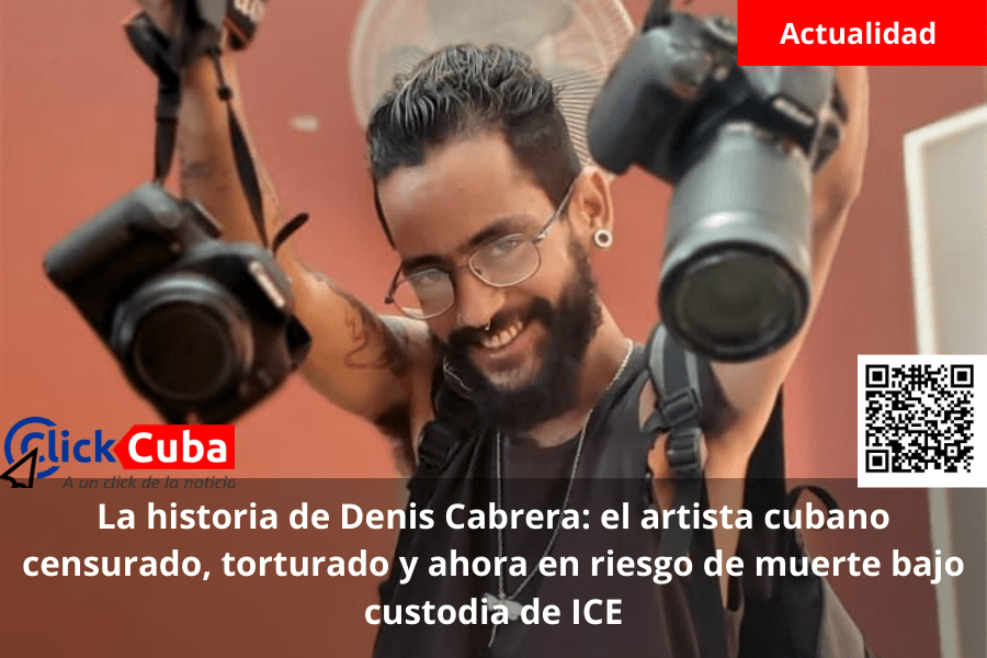 La historia de Denis Cabrera: el artista cubano censurado, torturado y ahora en riesgo de muerte bajo custodia de&nbsp;ICE