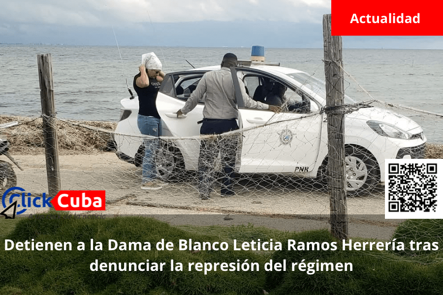 Detienen a la Dama de Blanco Leticia Ramos Herrería tras denunciar la represión del&nbsp;régimen
