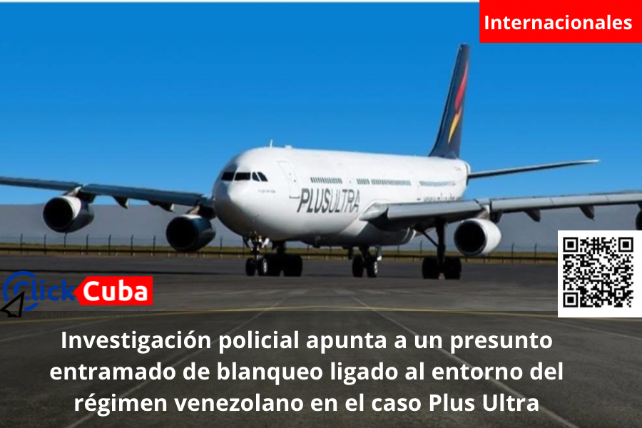 Investigación policial apunta a un presunto entramado de blanqueo ligado al entorno del régimen venezolano en el caso Plus Ultra