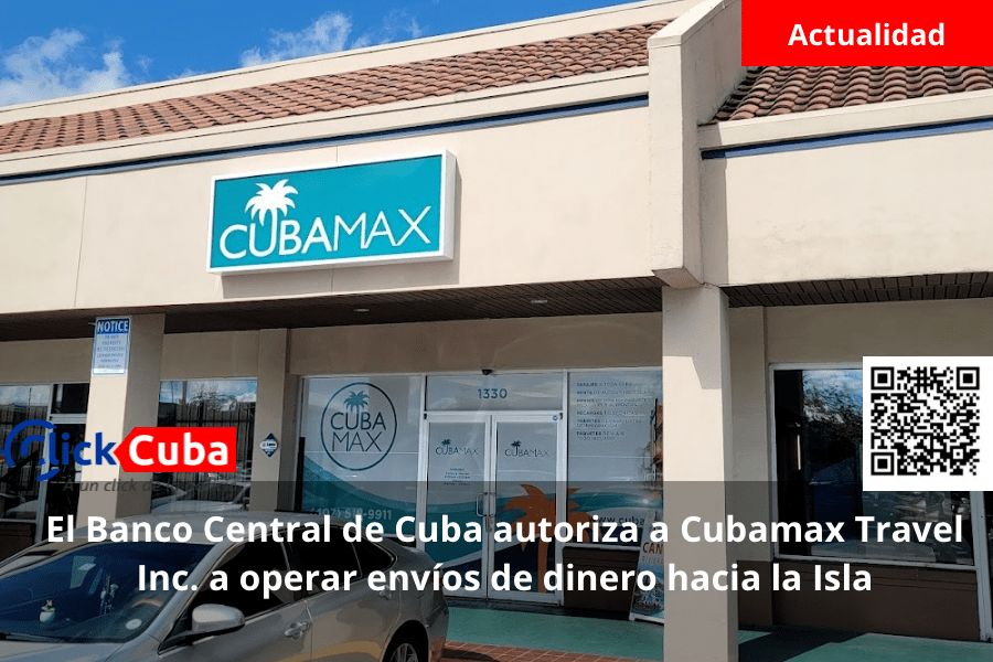 El Banco Central de Cuba autoriza a Cubamax Travel Inc. a operar envíos de dinero hacia la Isla