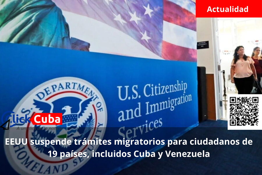 EEUU suspende trámites migratorios para ciudadanos de 19 países, incluidos Cuba y Venezuela