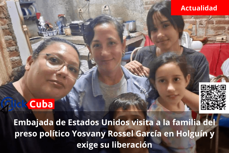 Embajada de Estados Unidos visita a la familia del preso político Yosvany Rossel García en Holguín y exige su&nbsp;liberación