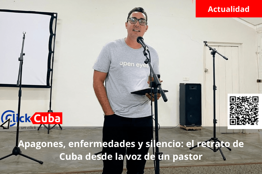 Apagones, enfermedades y silencio: el retrato de Cuba desde la voz de un&nbsp;pastor