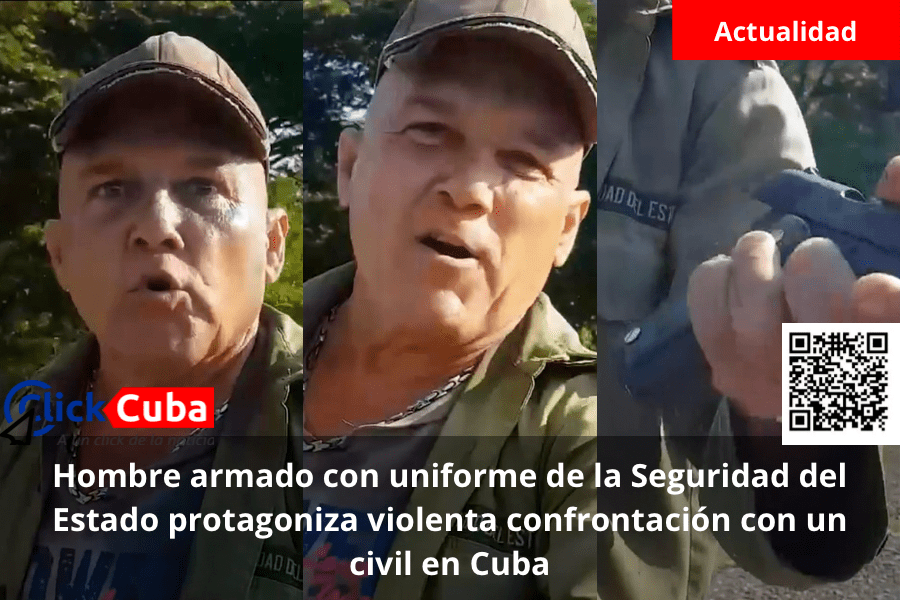 Hombre armado con uniforme de la Seguridad del Estado protagoniza violenta confrontación con un civil en Cuba