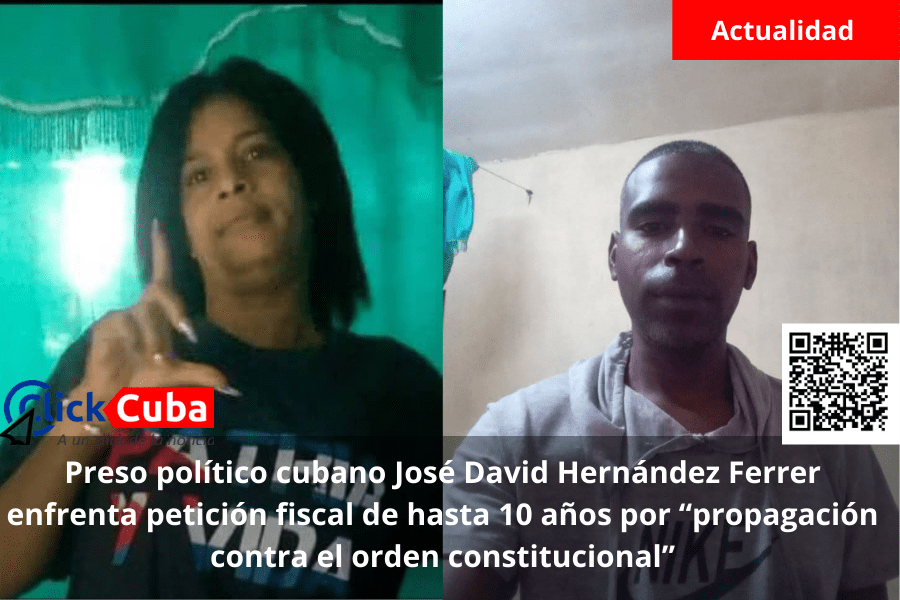 Preso político cubano José David Hernández Ferrer enfrenta petición fiscal de hasta 10 años por “propagación contra el orden&nbsp;constitucional”