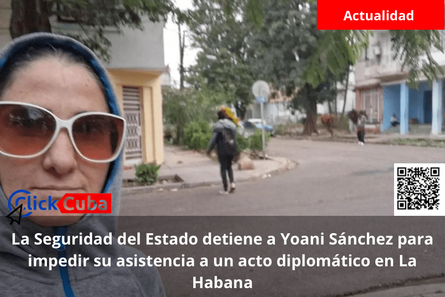 La Seguridad del Estado detiene a Yoani Sánchez para impedir su asistencia a un acto diplomático en La Habana