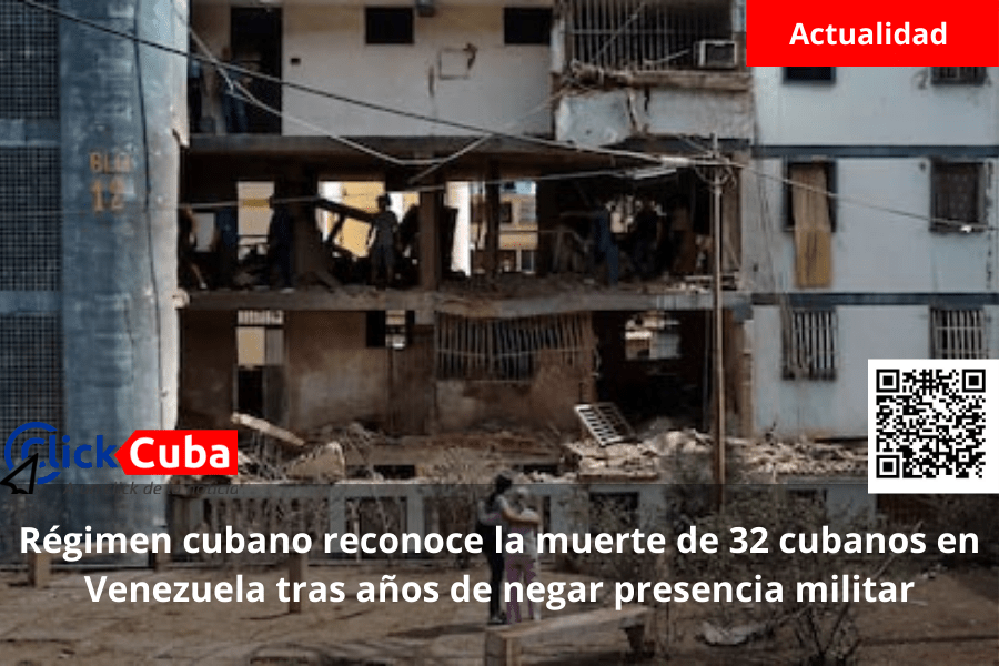 Régimen cubano reconoce la muerte de 32 cubanos en Venezuela tras años de negar presencia militar