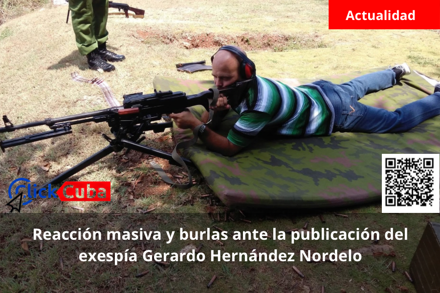 Reacción masiva y burlas ante la publicación del exespía Gerardo Hernández Nordelo