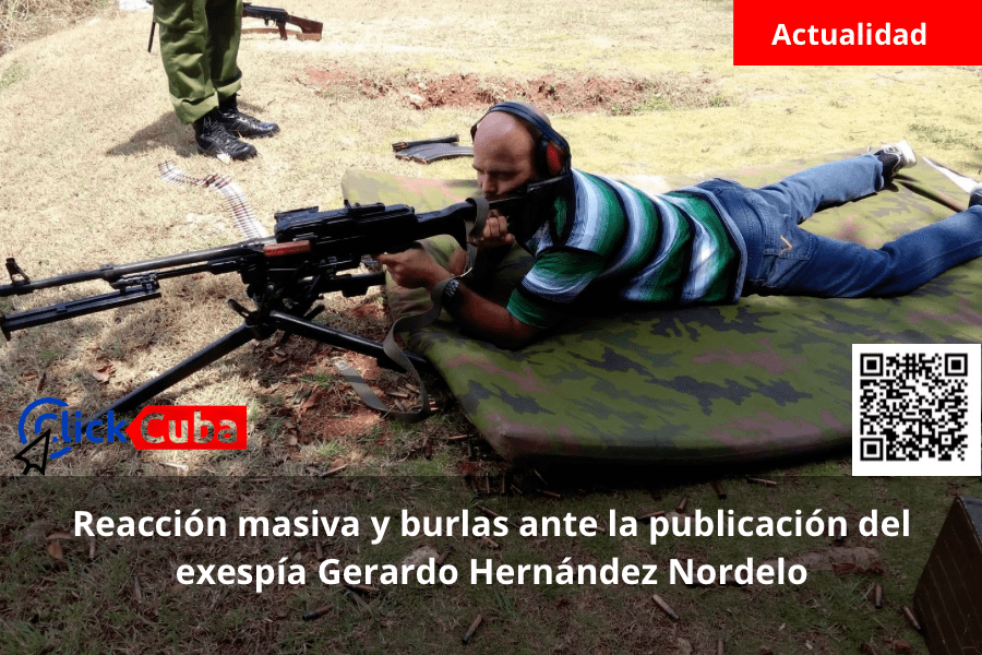Reacción masiva y burlas ante la publicación del exespía Gerardo Hernández Nordelo