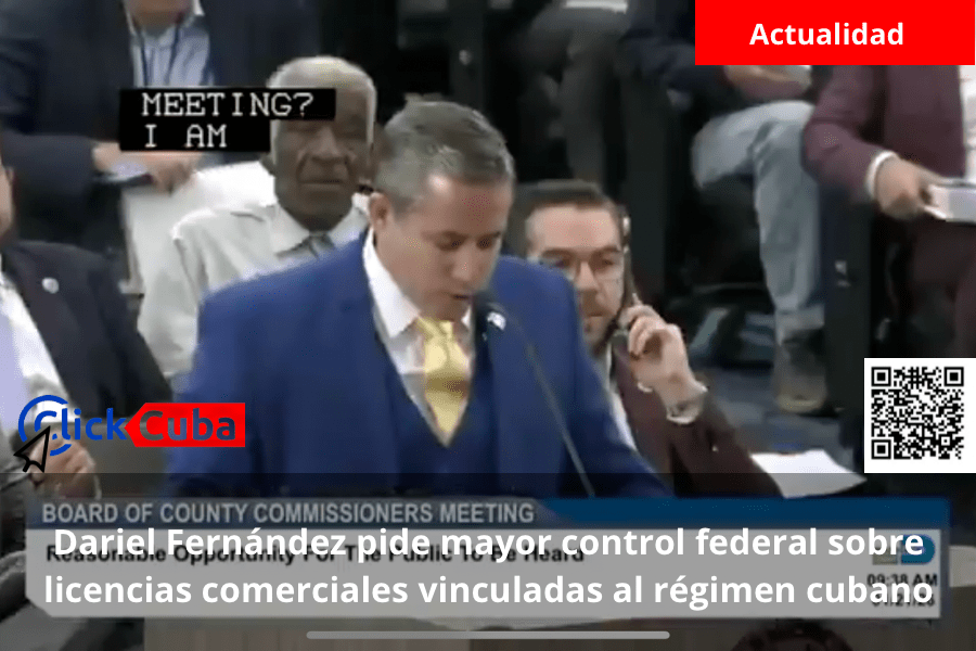 Dariel Fernández pide mayor control federal sobre licencias comerciales vinculadas al régimen&nbsp;cubano
