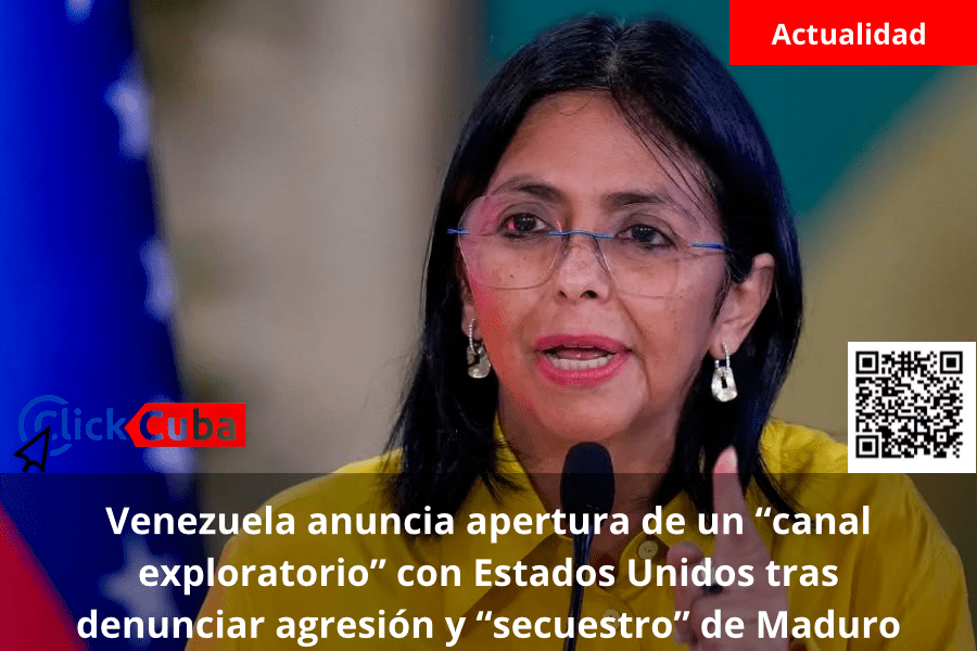 Venezuela anuncia apertura de un “canal exploratorio” con Estados Unidos tras denunciar agresión y “secuestro” de&nbsp;Maduro