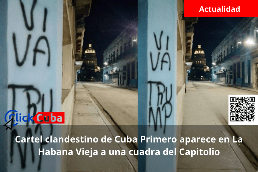 Cartel clandestino de Cuba Primero aparece en La Habana Vieja a una cuadra del&nbsp;Capitolio