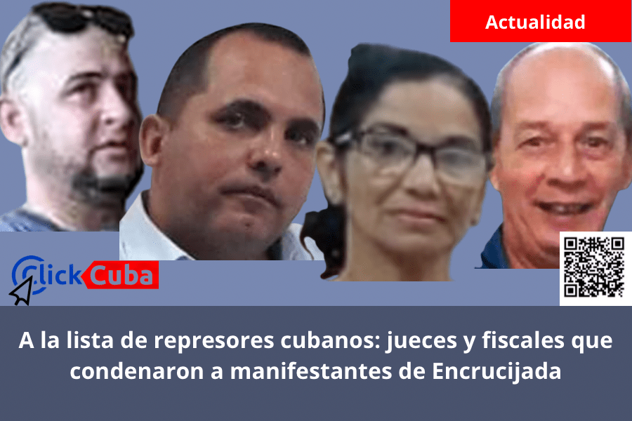 A la lista de represores cubanos: jueces y fiscales que condenaron a manifestantes de&nbsp;Encrucijada