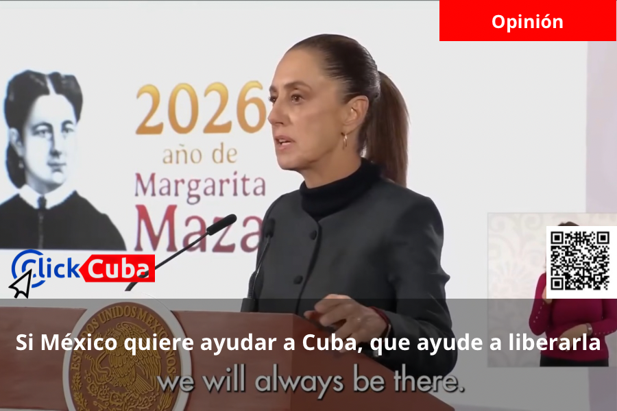Si México quiere ayudar a Cuba, que ayude a liberarla