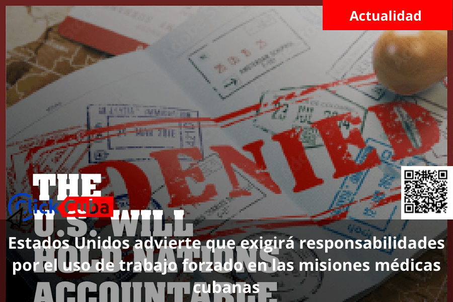 Estados Unidos advierte que exigirá responsabilidades por el uso de trabajo forzado en las misiones médicas&nbsp;cubanas