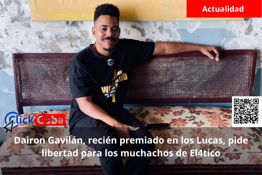 Dairon Gavilán, recién premiado en los Lucas, pide libertad para los muchachos de El4tico