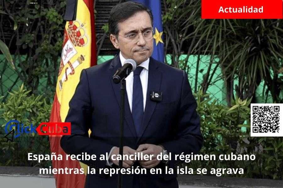 España recibe al canciller del régimen cubano mientras la represión en la isla se&nbsp;agrava