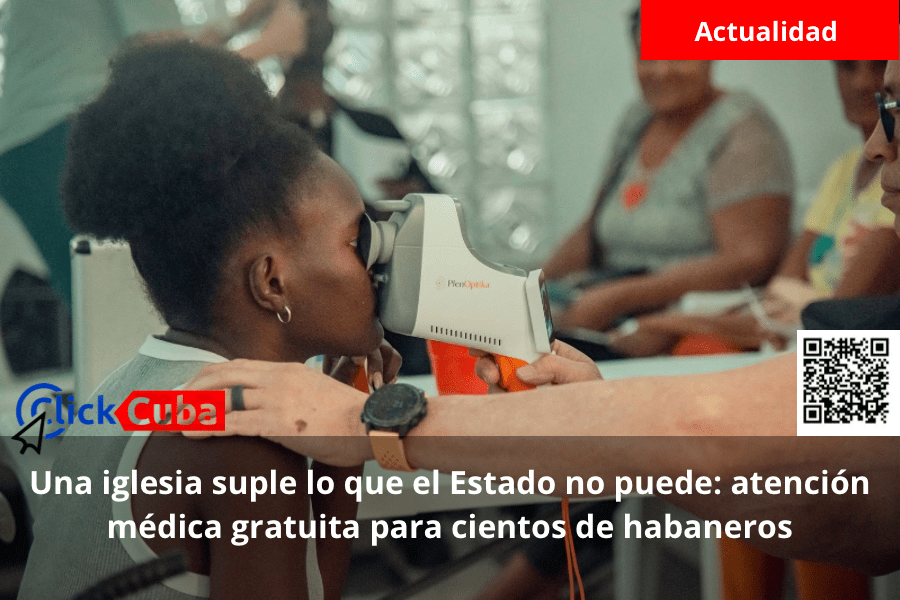 Una iglesia suple lo que el Estado no puede: atención médica gratuita para cientos de habaneros