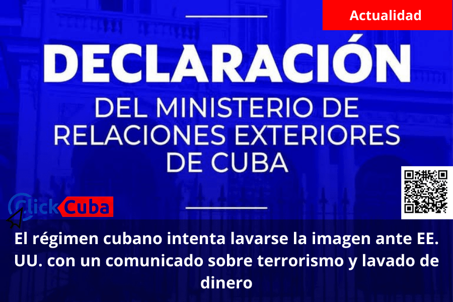 El régimen cubano intenta lavarse la imagen ante EE. UU. con un comunicado sobre terrorismo y lavado de&nbsp;dinero