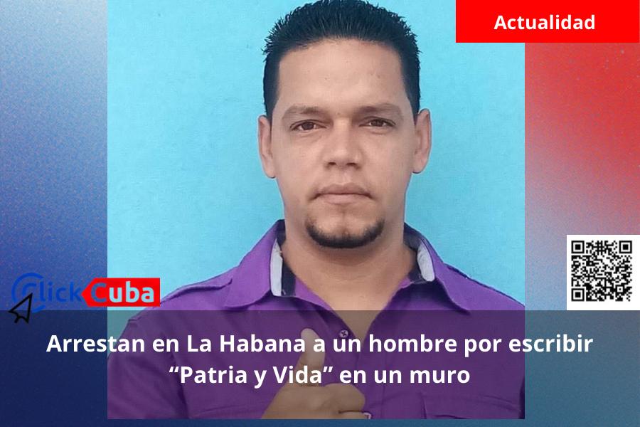 Arrestan en La Habana a un hombre por escribir “Patria y Vida” en un muro