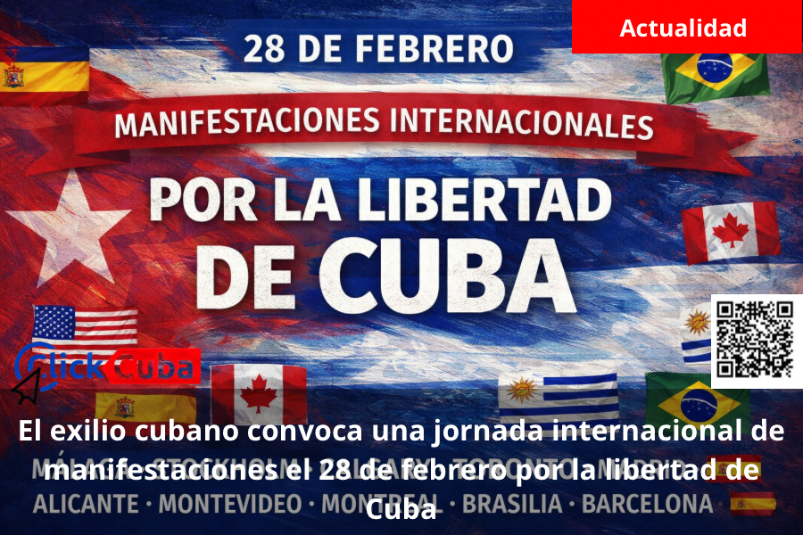 El exilio cubano convoca una jornada internacional de manifestaciones el 28 de febrero por la libertad de Cuba