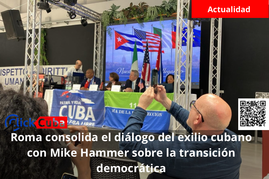 Roma consolida el diálogo del exilio cubano con Mike Hammer sobre la transición democrática