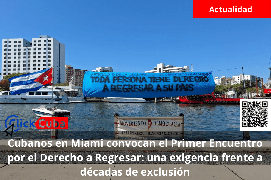 Cubanos en Miami convocan el Primer Encuentro por el Derecho a Regresar: una exigencia frente a décadas de exclusión