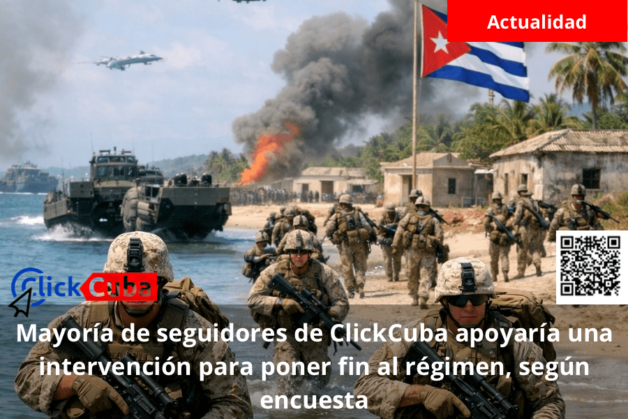 Mayoría de seguidores de ClickCuba apoyaría una intervención para poner fin al régimen, según&nbsp;encuesta