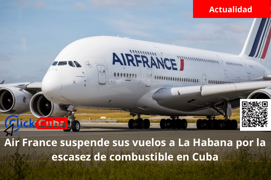Air France suspende sus vuelos a La Habana por la escasez de combustible en&nbsp;Cuba