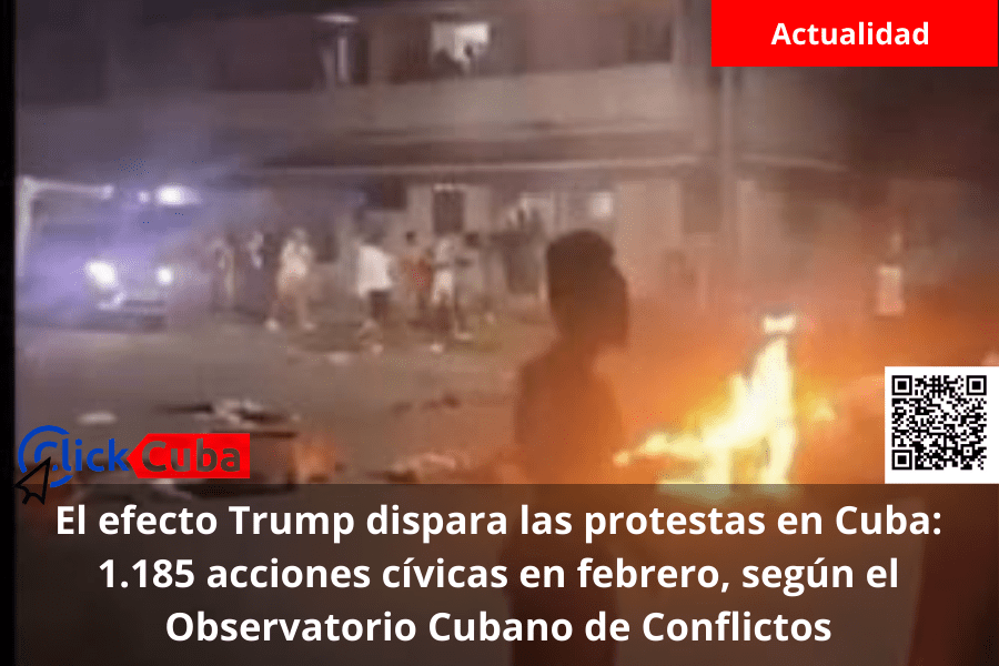 El efecto Trump dispara las protestas en Cuba: 1.185 acciones cívicas en febrero, según el Observatorio Cubano de Conflictos