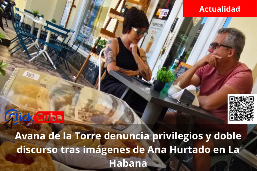 Avana de la Torre denuncia privilegios y doble discurso tras imágenes de Ana Hurtado en La Habana