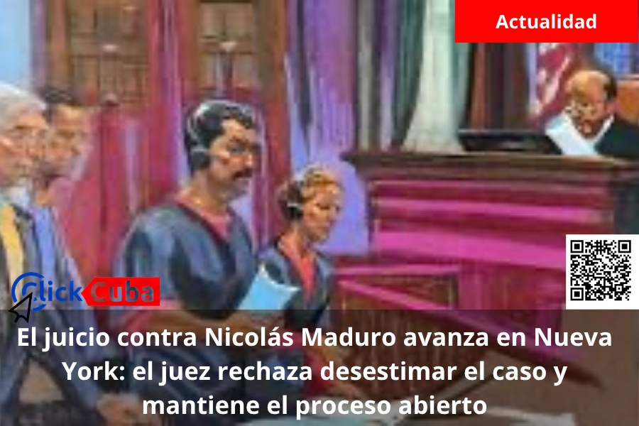 El juicio contra Nicolás Maduro avanza en Nueva York: el juez rechaza desestimar el caso y mantiene el proceso abierto