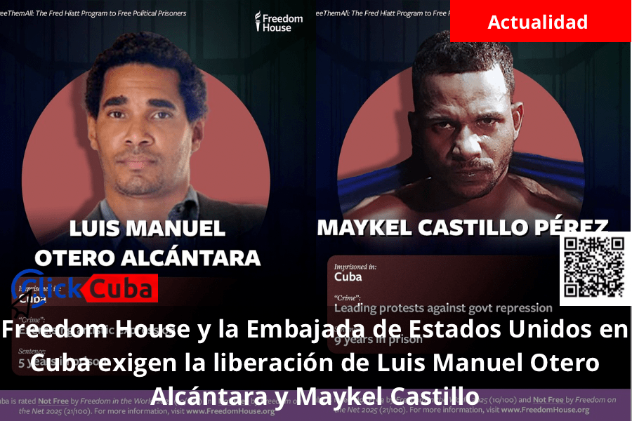 Freedom House y la Embajada de Estados Unidos en Cuba exigen la liberación de Luis Manuel Otero Alcántara y Maykel&nbsp;Castillo